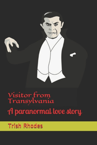 Visitor from Transylvania