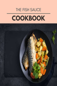 The Fish Sauce Cookbook