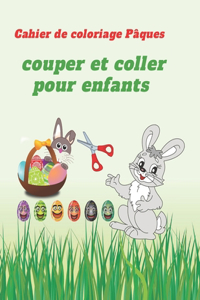 Cahier de coloriage Pâques couper et coller pour enfants