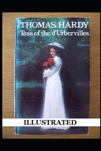 Tess of the d'Urbervilles Illustrated