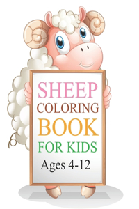 Sheep Coloring Book For Kids Ages 4-12