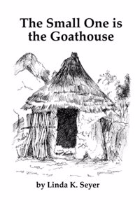 The Small One is the Goathouse