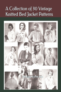 Collection of 30 Vintage Knitted Bed Jacket Patterns