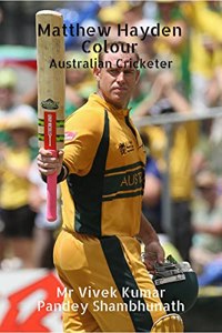 Matthew Hayden Colour