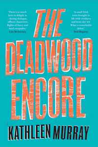 The Deadwood Encore