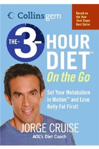 The 3-Hour Diet (Tm) on the Go (Collins Gem)