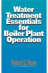 Water Treatment Essentials for Boiler Plant Operation