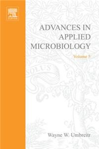 Advances in Applied Microbiology Vol 5