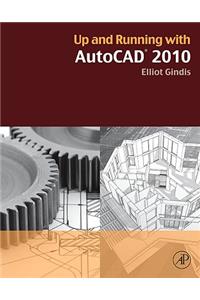 Up and Running with AutoCAD 2010