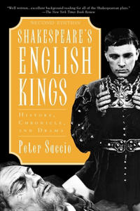 Shakespeare's English Kings: History, Chronicle, and Drama, 2nd Edition