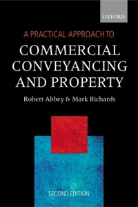 Practical Approach to Commercial Conveyancing and Property