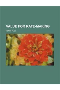 Value for Rate-Making