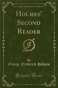 Holmes' Second Reader (Classic Reprint)