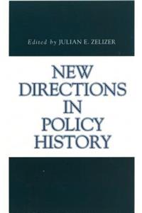 New Directions in Policy History