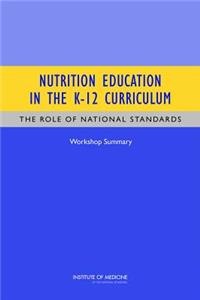 Nutrition Education in the K-12 Curriculum