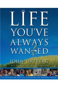 The Life You've Always Wanted