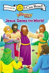 Beginner's Bible Jesus Saves the World
