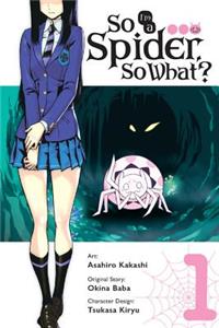 So I'm a Spider, So What? Vol. 1 (manga)