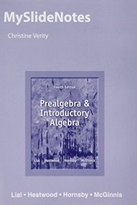 Myslidenotes for Prealgebra and Introductory Algebra
