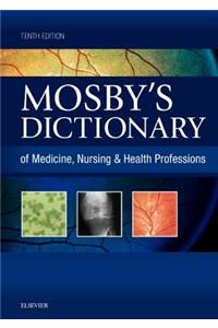 Mosby's Dictionary of Medicine, Nursing & Health Professions - eBook