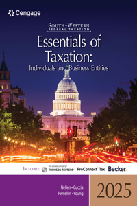 South-Western Federal Taxation 2025 : Essentials of Taxation:  Individuals and Business Entities