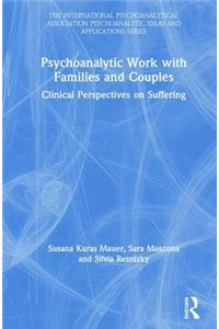 Psychoanalytic Work with Families and Couples