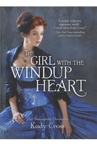 The Girl with the Windup Heart