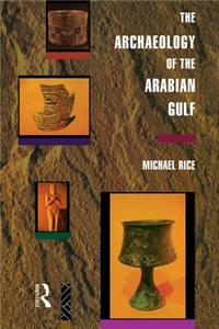 Archaeology of the Arabian Gulf: C. 5000-323 Bc