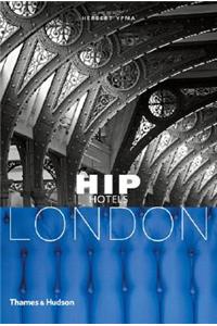 Hip Hotels: London