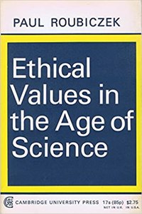 Ethical Values in the Age of Science