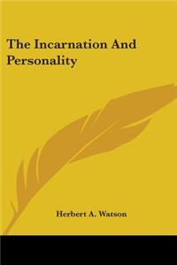 The Incarnation And Personality