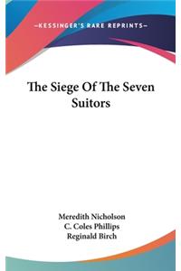 The Siege Of The Seven Suitors