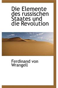 Die Elemente Des Russischen Staates Und Die Revolution