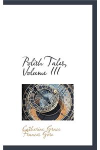 Polish Tales, Volume III