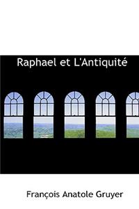 Raphael Et L'Antiquit