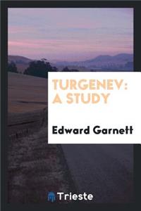 Turgenev: A Study