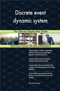 Discrete event dynamic system The Ultimate Step-By-Step Guide