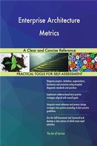 Enterprise Architecture Metrics A Clear and Concise Reference