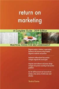 return on marketing A Complete Guide - 2019 Edition