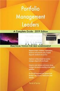 Portfolio Management Leaders A Complete Guide - 2019 Edition