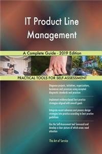 IT Product Line Management A Complete Guide - 2019 Edition