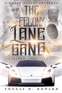 The Felony Lane Gang