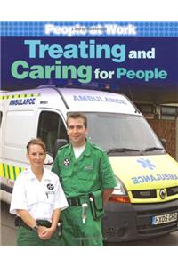 Treating and Caring for People