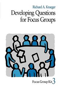 Developing Questions for Focus Groups