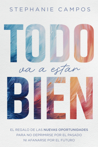 Todo Va a Estar Bien