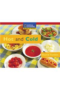 Hot and Cold