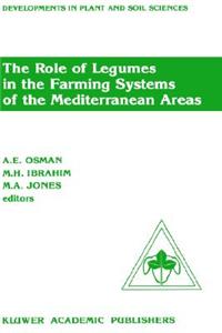 The Role of Legumes in the Farming Systems of the Mediterranean Areas