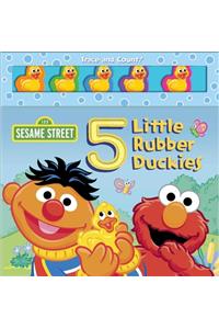 Sesame Street: 5 Little Rubber Duckies