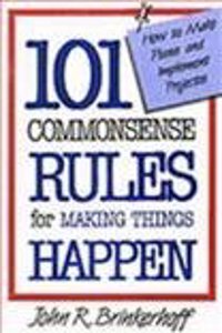 101 RULES TO MAKE THINGS HAPPEPB