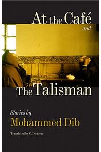 At the Cafe and the Talisman